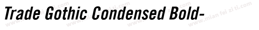Trade Gothic Condensed Bold字体转换